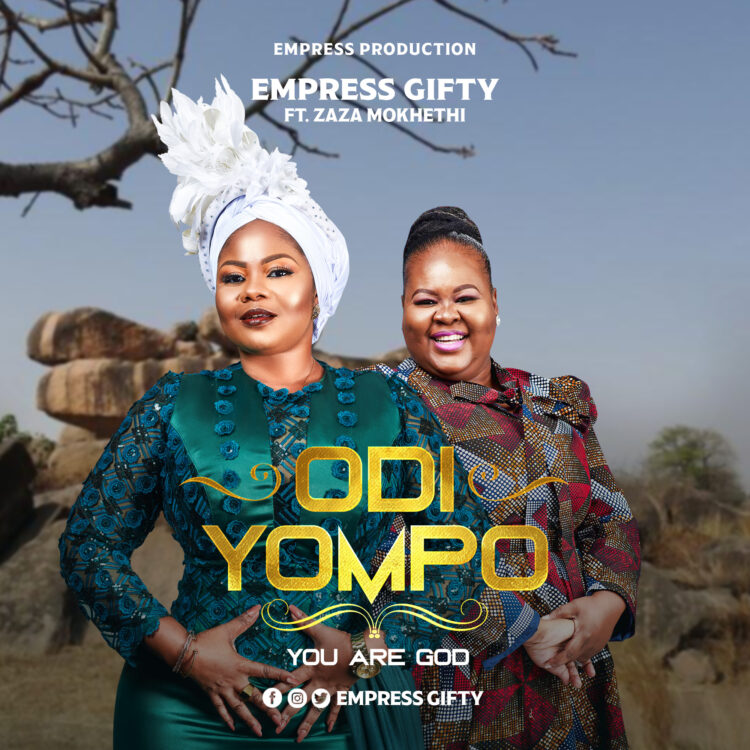 Empress Gifty joins forces with Zaza Mokhethi for Odi Yompo single