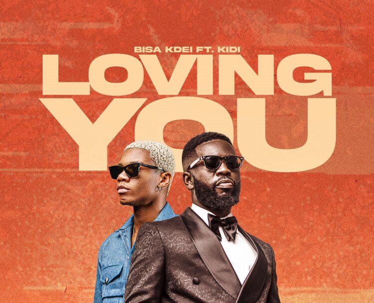 WATCH: Bisa Kdei Ft. Kidi – Loving You