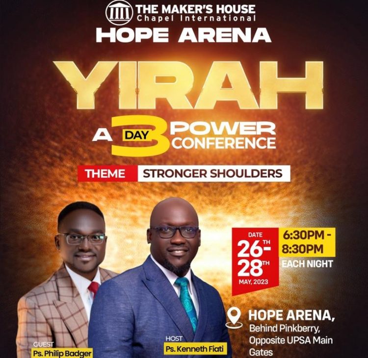 The Maker’s House Chapel Int.-Hope Arena to hold 3-day Yirah Conference May 26 to 28